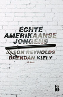 Echte Amerikaanse jongens - Jason Reynolds en Brendan Kiely - 000