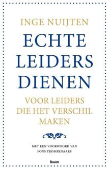 Echte leiders dienen - Boek Inge Nuijten (9462201277)