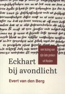 Eckhart Bij Avondlicht - Evert van den Berg