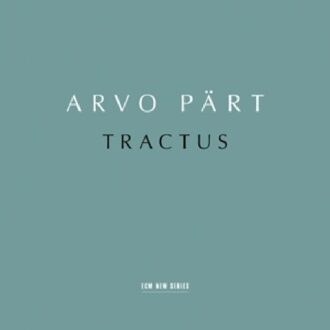 ECM Arvo Part: Tractus - Estonian Philharmonic Chamber Ch