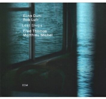ECM Lost Ships - Elina Duni & Rob Luft