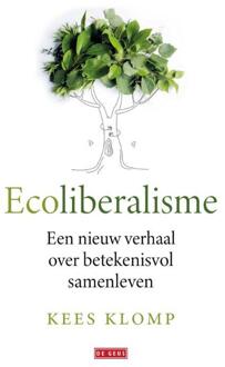 Ecoliberalisme -  Kees Klomp (ISBN: 9789044549508)