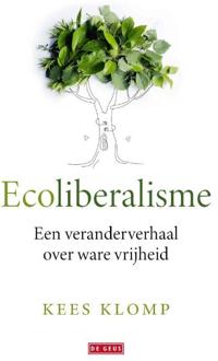 Ecoliberalisme -  Kees Klomp (ISBN: 9789044549508)
