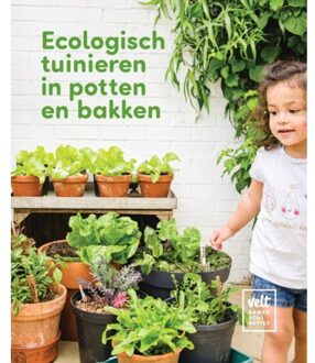 Ecologisch tuinieren in potten en bakken - (ISBN:9789492907073)