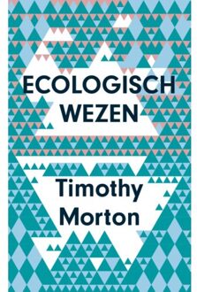 Ecologisch wezen - Boek Timothy Morton (9025906389)
