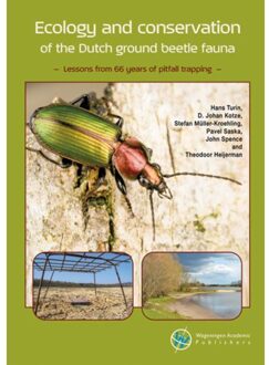 Ecology And Conservation Of The Dutch Ground Beetle Fauna - Hans Turin