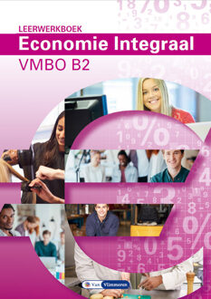 Economie Integraal vmbo B 2 leerwerkboek - Ton Bielderman en Paul Scholte - 000