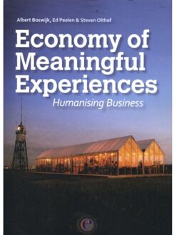 Economy Of Meaningful Experiences - Albert Boswijk