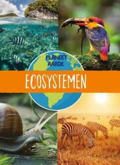 Ecosystemen - Planeet Aarde - Annabel Griffin