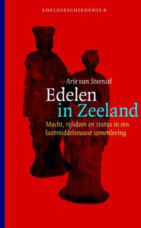 Edelen in Zeeland - Boek Arie van Steensel (9087041853)