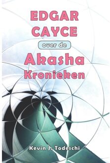 Edgar Cayce over de Akasha Kronieken - (ISBN:9789463310291)