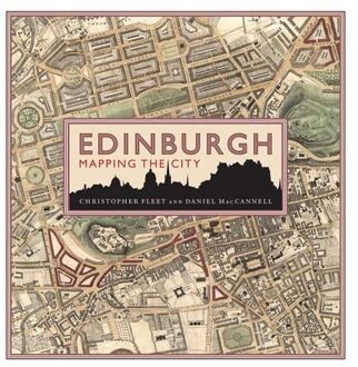Edinburgh: Mapping The City - Chris Fleet