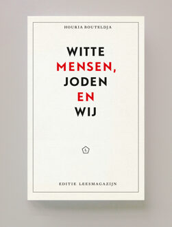 Editie Leesmagazijn  -   Witte mensen, Joden en wij