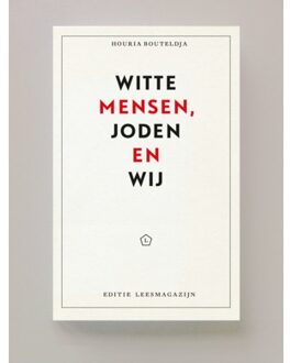 Editie Leesmagazijn  -   Witte mensen, Joden en wij