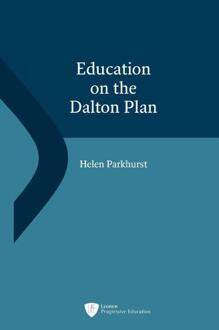 Education on The Dalton Plan -  Helen Parkhurst (ISBN: 9789491480539)