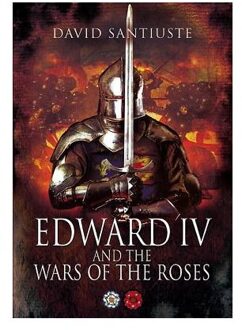 Edward iv and the Wars of the Roses