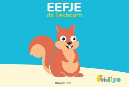 Eefje de Eekhoorn -  Benjamin Ryan (ISBN: 9789082951547)