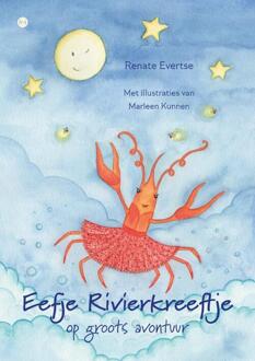 Eefje rivierkreeftje op groots avontuur -  Renate Evertse (ISBN: 9789465284330)