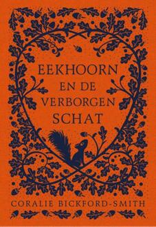 Eekhoorn en de verborgen schat -  Coralie Bickford-Smith (ISBN: 9789021685694)