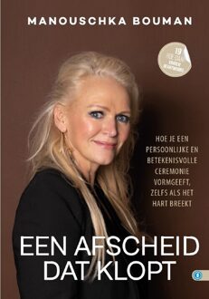 Een afscheid dat klopt -  Manouschka Bouman (ISBN: 9789493355743)