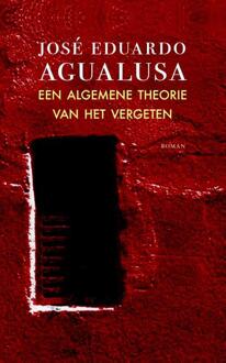 Een algemene theorie van het vergeten - Boek José Eduardo Agualusa (9492313057)