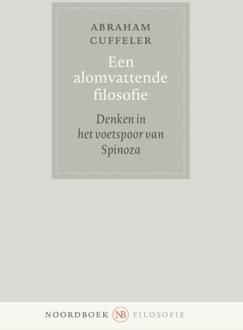 Een alomvattende filosofie -  Abraham Johannes Cuffeler (ISBN: 9789464712032)