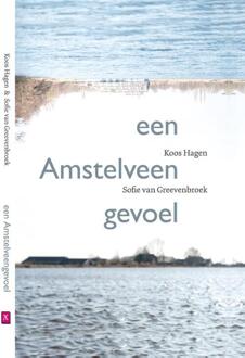 een Amstelveengevoel - Boek Koos Hagen (9088601461)