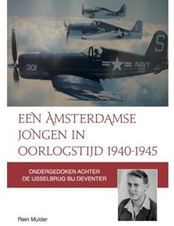 Een Amsterdamse jongen in oorlogstijd 1940-1945 - Boek Rein Mulder (9492055279)