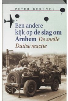 Een andere kijk op de slag om Arnhem - Boek P. Berends (9059110080)