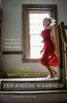 Een andere waarheid - Boek Lucie Whitehouse (9032513168)