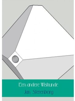 Een andere Wiskunde - Boek Jan Sterenborg (9402175490)