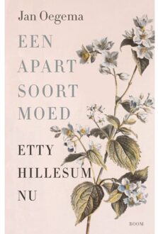 Een Apart Soort Moed - Jan Oegema