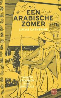 Een Arabische zomer - Boek Lucas Catherine (9491297317)