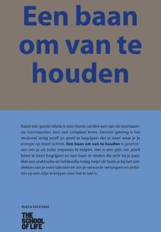 Een baan om van te houden - Boek The School of Life (9038804423)