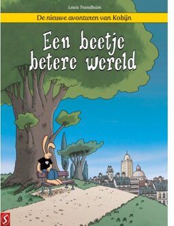 Een Beetje Betere Wereld - De Nieuwe Avonturen Van Kobijn - Lewis Trondheim