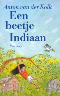 Een beetje indiaan - eBook Anton van der Kolk (9000313295)