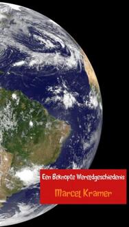 Een beknopte wereldgeschiedenis - Boek Marcel Kramer (9402121773)