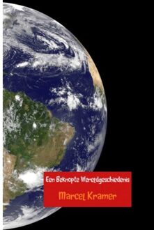 Een beknopte wereldgeschiedenis - Boek Marcel Kramer (9402121773)