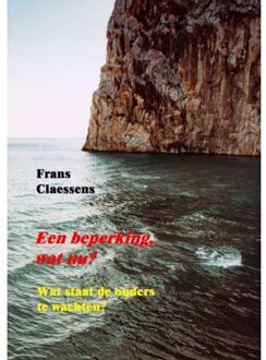 Een Beperking, Wat Nu? - Frans Claessens