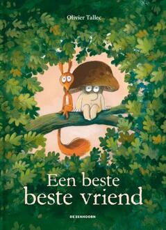 Een Beste Beste Vriend - De Eekhoorn - Olivier Tallec