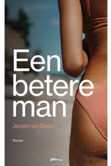 Een Betere Man - Jeroen Van Beek