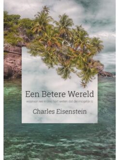 Een Betere Wereld - (ISBN:9789076681436)