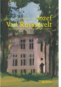 Een Bezoek Aan Jozef Van Ruyssevelt - Edouard Vergnon