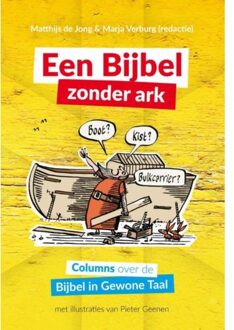 Een Bijbel zonder Ark - Boek Matthijs de Jong (9089120890)