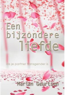 Een bijzondere liefde - Boek Marian Geurtsen (906523621X)