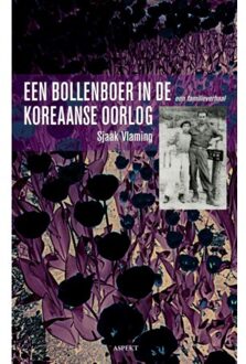 Een bollenboer in de Koreaanse oorlog - Boek Sjaak Vlaming (9461532636)