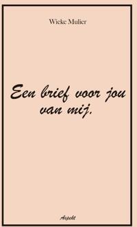 Een Brief Voor Jou Van Mij - Wieke Mulier