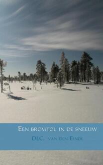 Een bromtol in de sneeuw - Boek D.J.C. van den Einde (9402116028)