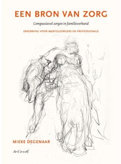 Een Bron Van Zorg - Mieke Degenaar