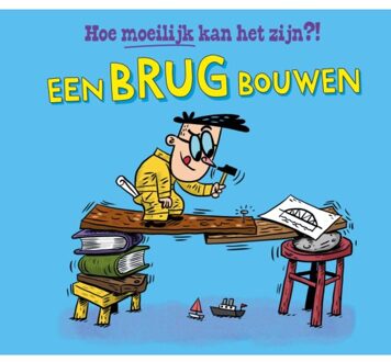 Een Brug Bouwen - Hoe Moeilijk Kan Het Zijn?! - Tom Jackson